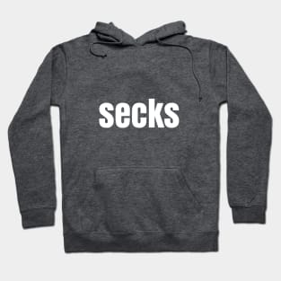 Secks Hoodie